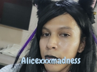 Alicexxxmadness