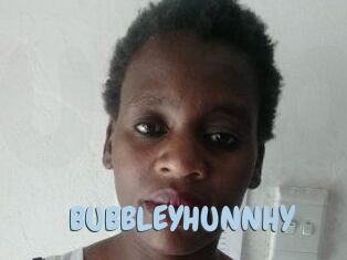 BUBBLEYHUNNHY