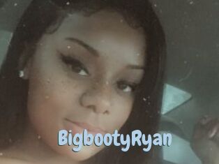 BigbootyRyan