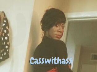 Casswithass