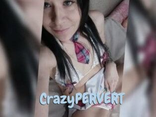 CrazyPERVERT