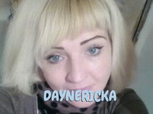 DAYNERICKA