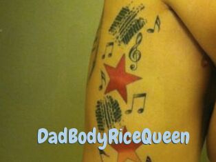 DadBodyRiceQueen