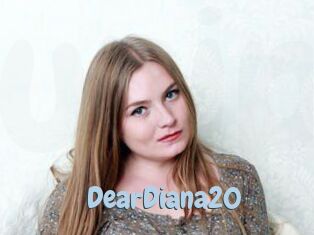 DearDiana20