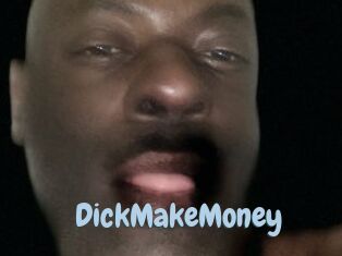 DickMakeMoney