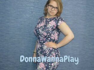 DonnaWannaPlay