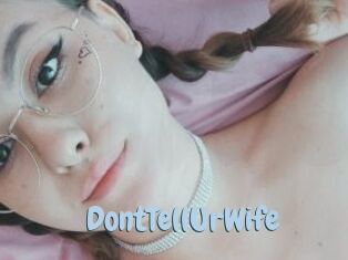 DontTellUrWife