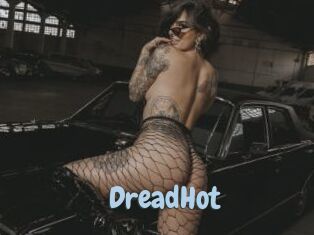 DreadHot