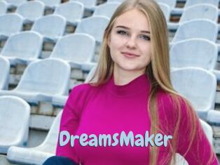 DreamsMaker