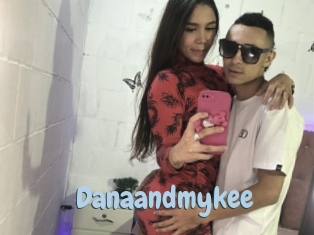 Danaandmykee