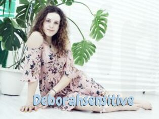 Deborahsensitive