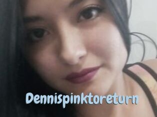 Dennispinktoreturn