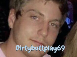 Dirtybuttplay69