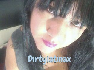 Dirtylatinax