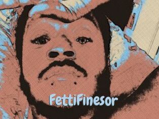 FettiFinesor