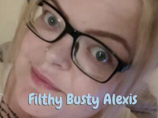 Filthy_Busty_Alexis