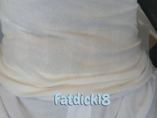 Fatdick18