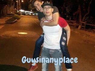 Guysinanyplace