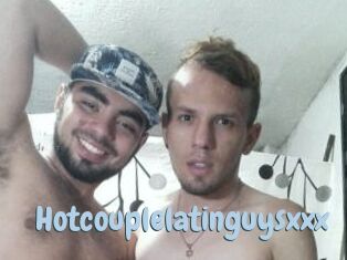 Hotcouplelatinguysxxx