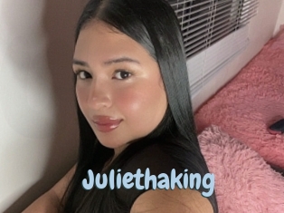 Juliethaking