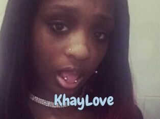 KhayLove