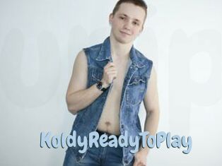 KoldyReadyToPlay