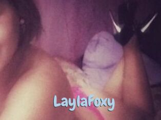 LaylaFoxy