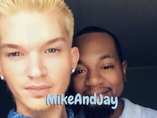 MikeAndJay