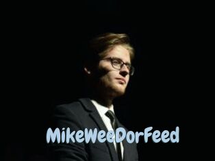 MikeWeeDorFeed