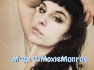 MistressMoxieMonroe