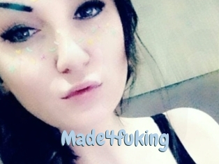 Made4fuking