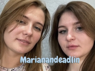 Marianandeadlin