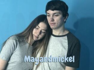 Mayandmickel