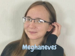 Meghaneves