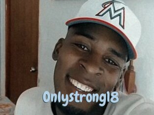 Onlystrong18