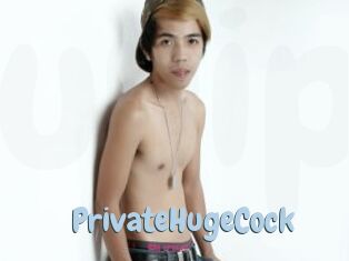 PrivateHugeCock