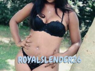 ROYALSLENDER26