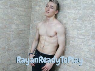 RayanReadyToPlay