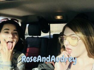 RoseAndAudrey