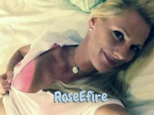 RoseEfire