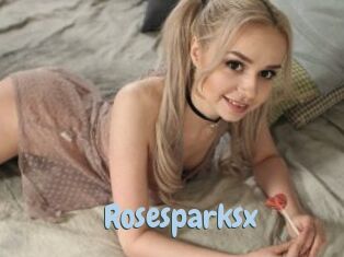 Rosesparksx