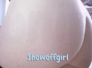 Showoffgirl