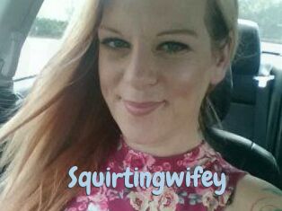 Squirtingwifey