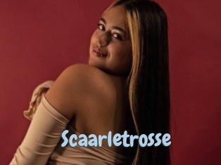 Scaarletrosse