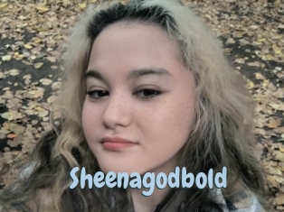 Sheenagodbold