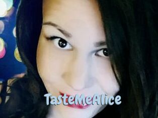 TasteMeAlice