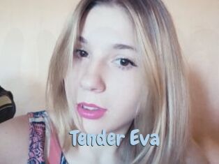 Tender_Eva