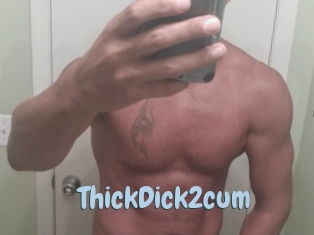 ThickDick2cum