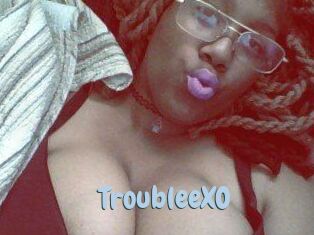 TroubleeXO