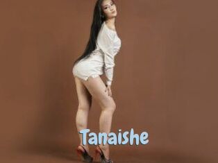 Tanaishe